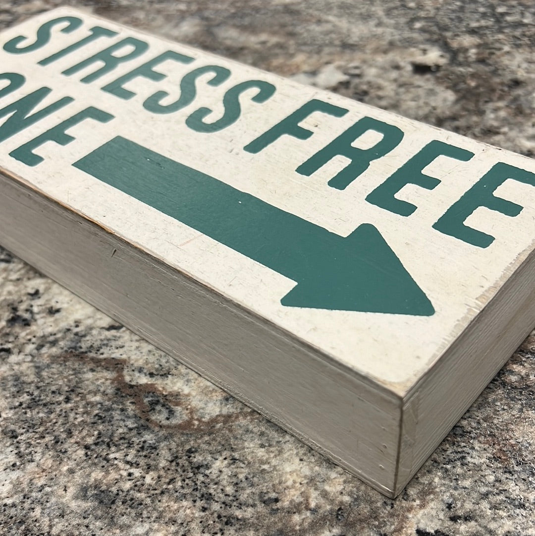 Stress Wood Sign
