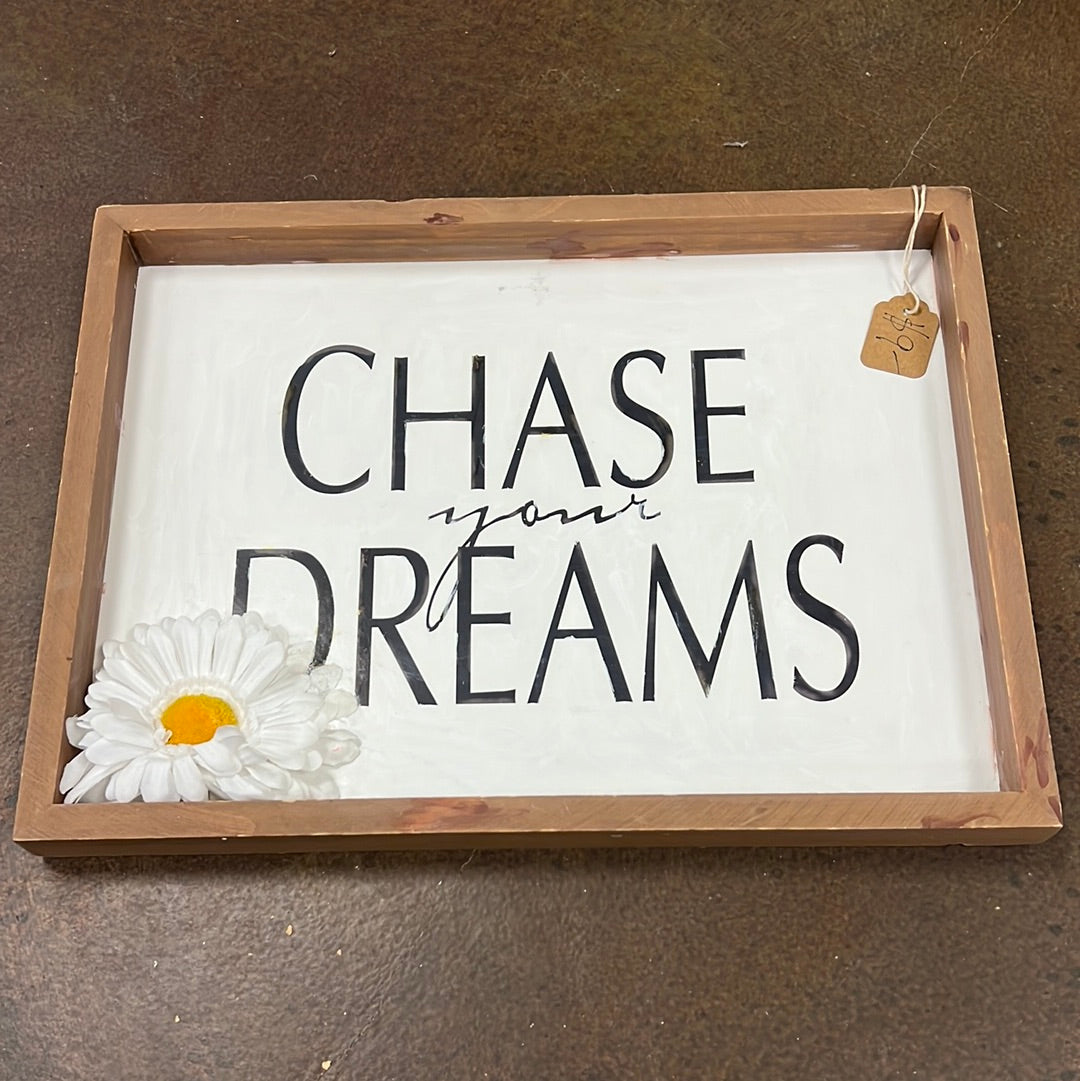 Chase Dreams Sign