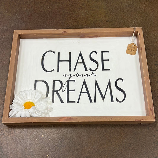 Chase Dreams Sign