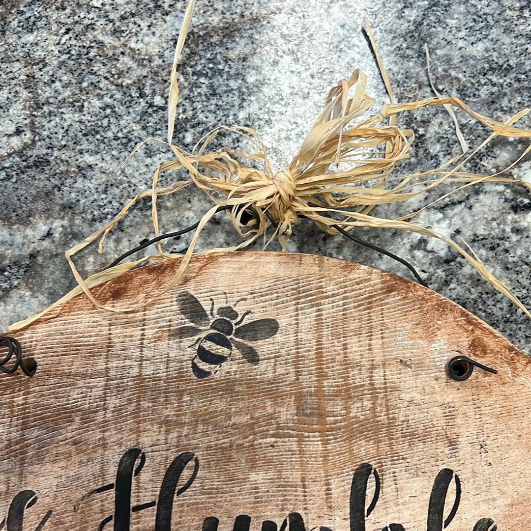 Bee Humble Sign