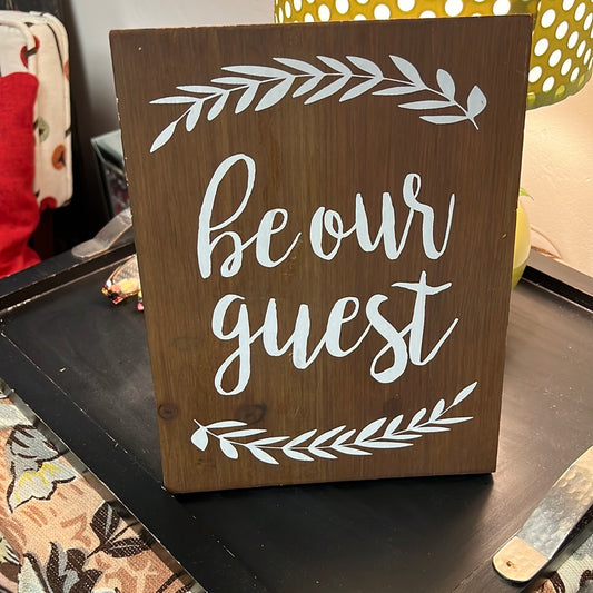 Be Our Guest Wood Sign