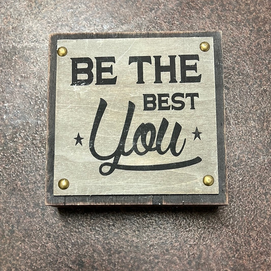 Be The Best You Sign
