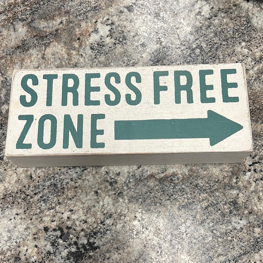 Stress Wood Sign