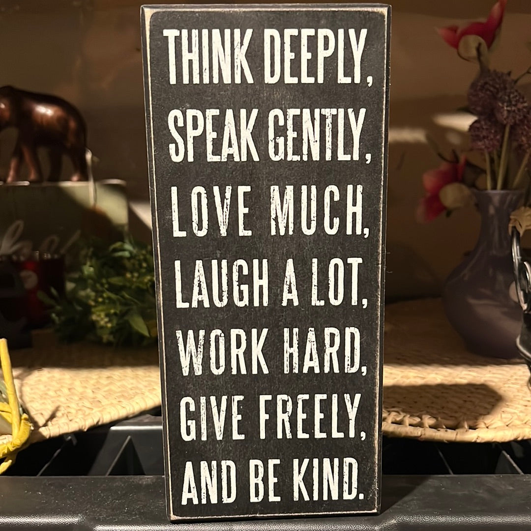 Think Deeply Wood Sign